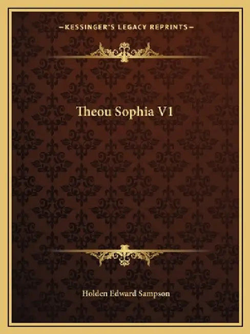 Theou Sophia V1 by Holden Edward Sampson