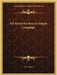 All About the Rose in Simple Language by J. L. Cotter