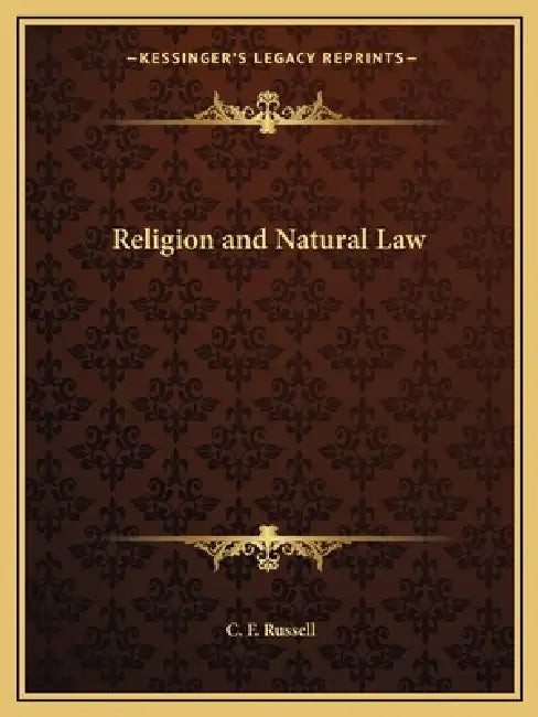 Religion and Natural Law by C. F. Russell