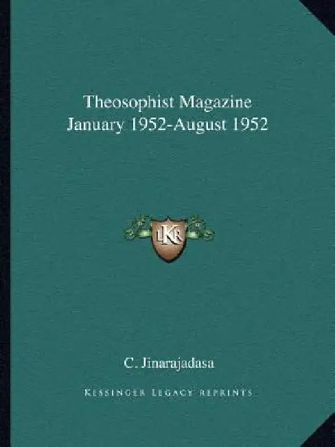 Theosophist Magazine January 1952-August 1952 by C. Jinarajadasa