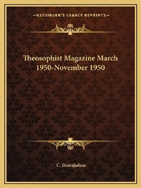Theosophist Magazine March 1950-November 1950 by C. Jinarajadasa