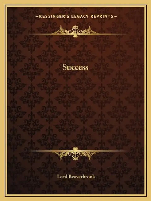 Success by Lord Beaverbrook