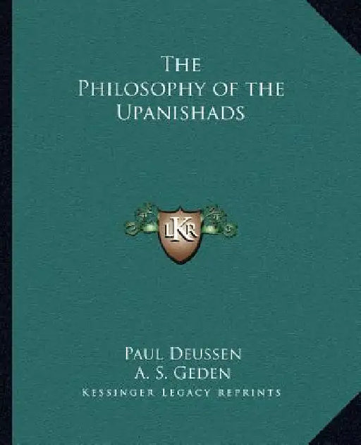 The Philosophy of the Upanishads by Paul Deussen, A. S. Geden