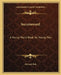 Successward: A Young Man's Book for Young Men by Edward Bok