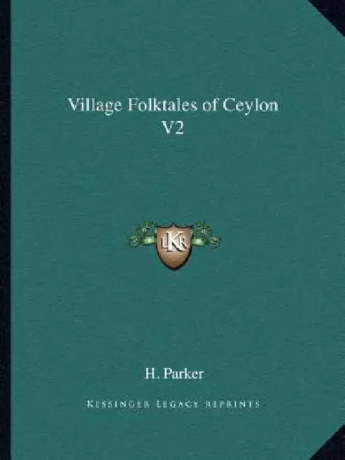 Village Folktales of Ceylon V2 by H. Parker
