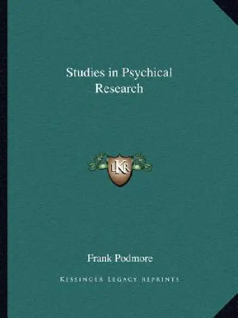Studies in Psychical Research by Frank Podmore