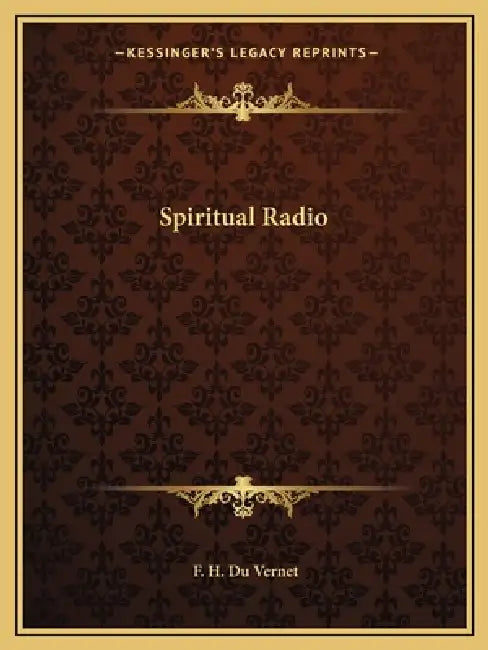 Spiritual Radio by F. H. Du Vernet