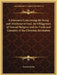 A Discourse Concerning the Being and Attributes of God, the Obligations of Natural Religion and the Truth and Certainty of the Christian Revelation by Samuel Clarke