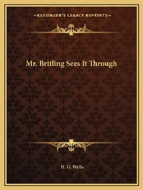 Mr. Britling Sees It Through by H. G. Wells