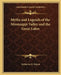 Myths and Legends of the Mississippi Valley and the Great Lakes by Katharine B. Judson