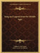 Song and Legend from the Middle Ages by William D. McClintock, Porter Lander McClintock
