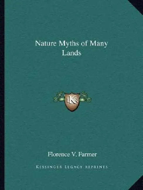 Nature Myths of Many Lands by Florence V. Farmer