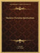 Modern Christian Spiritualism by T. B. Hall, G. H. Forbes