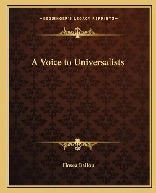 A Voice to Universalists by Hosea Ballou