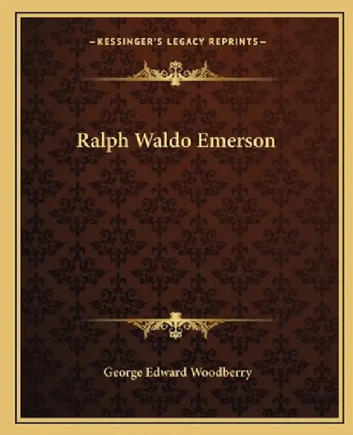 Ralph Waldo Emerson by George Edward Woodberry