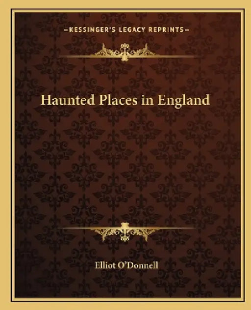 Haunted Places in England by Elliot O'Donnell