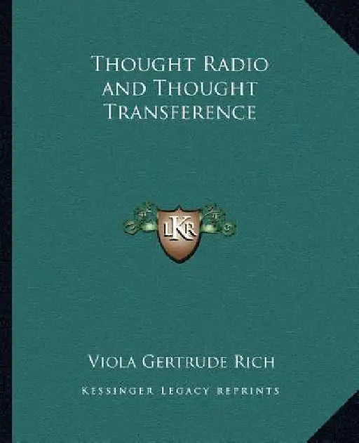 Thought Radio and Thought Transference by Viola Gertrude Rich