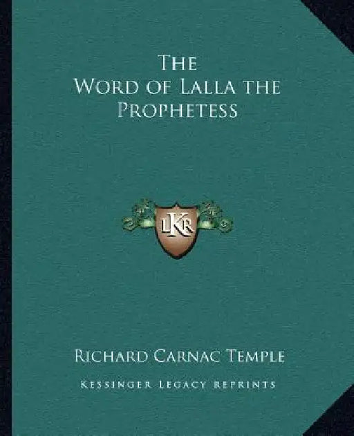 The Word of Lalla the Prophetess by Richard Carnac Temple