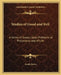 Studies of Good and Evil: A Series of Essays Upon Problems of Philosophy and of Life by Josiah Royce