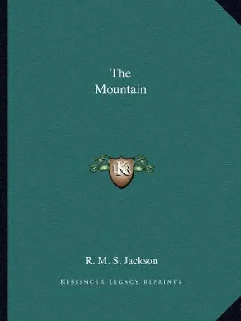 The Mountain by R. M. S. Jackson
