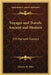 Voyages and Travels Ancient and Modern: V33 Harvard Classics by Charles W. Eliot