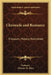 Chronicle and Romance: Froissart, Malory, Holinshed: V35 Harvard Classics by Froissart, Charles W. Eliot