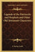 Legends of the Patriarchs and Prophets and Other Old Testament Characters by S. Baring-Gould