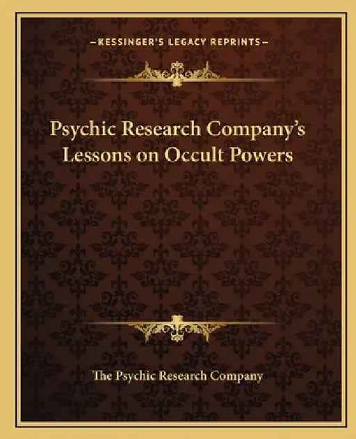 Psychic Research Company's Lessons on Occult Powers by The Psychic Research Company