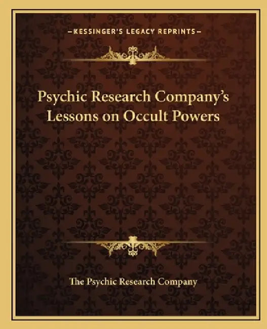 Psychic Research Company's Lessons on Occult Powers by The Psychic Research Company