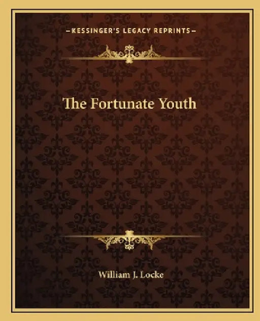 The Fortunate Youth by William J. Locke