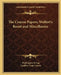 The Crayon Papers; Wolfert's Roost and Miscellanies by Washington Irving, Geoffrey Gent Crayon