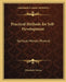 Practical Methods for Self-Development: Spiritual, Mental, Physical by Elizabeth Towne