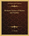 Hermetic Science of Motion and Number by A. S. Raleigh