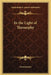 In the Light of Theosophy by Anonymous