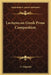 Lectures on Greek Prose Composition by A. Sidgwick