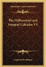 The Differential and Integral Calculus V1 by Augustus de Morgan