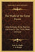 The World of the Great Forest: How Animals, Birds, Reptiles and Insects Talk, Think, Work and Live by Paul Du Chaillu, C. R. Knight