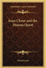 Jesus Christ and the Human Quest by Edwin Lewis
