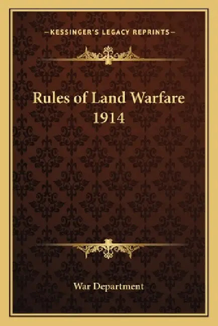 Rules of Land Warfare 1914 by War Department
