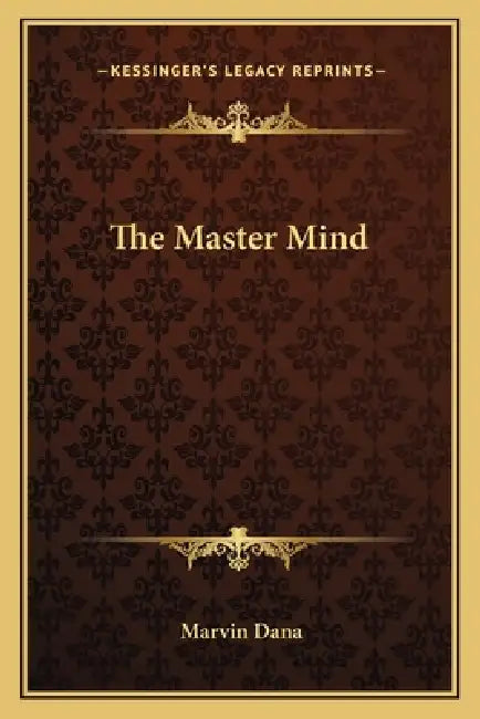 The Master Mind by Marvin Dana
