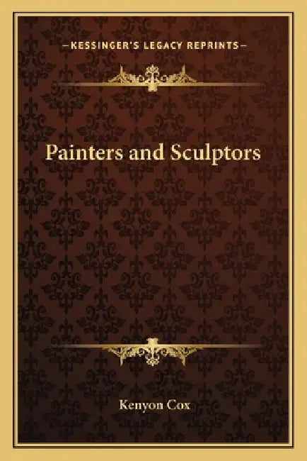 Painters and Sculptors by Kenyon Cox