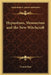 Hypnotism, Mesmerism and the New Witchcraft by Ernest Hart