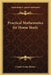 Practical Mathematics for Home Study by Claude Irwin Palmer