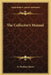 The Collector's Manual by N. Hudson Moore