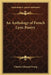 An Anthology of French Lyric Poetry by Charles Edmund Young