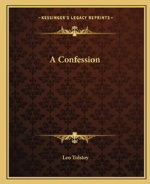 A Confession by Leo Tolstoy