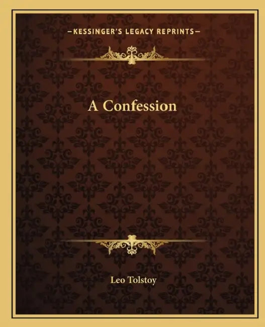 A Confession by Leo Tolstoy