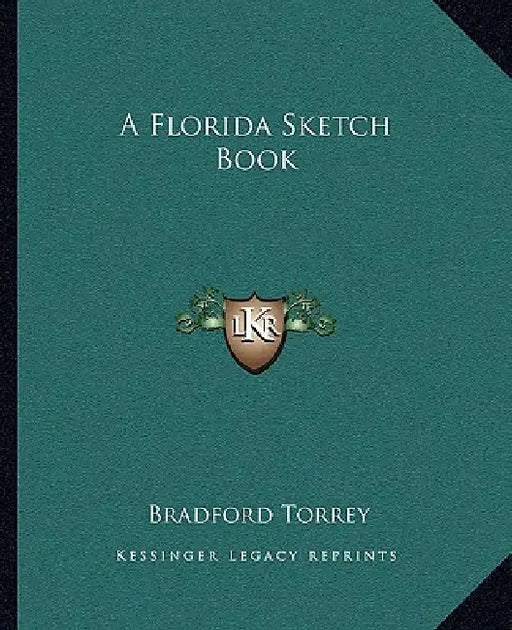 A Florida Sketch Book by Bradford Torrey