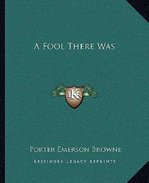 A Fool There Was by Porter Emerson Browne