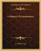 A History Of Aeronautics by E. Charles Vivian